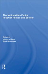 Nationalities Factor In Soviet Politics And Society