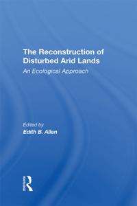 Reconstruction Of Disturbed Arid Lands