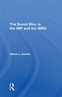 Soviet Bloc In The Imf And The Ibrd