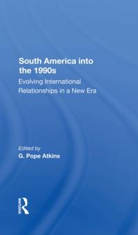South America Into The 1990s