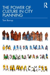 Power of Culture in City Planning