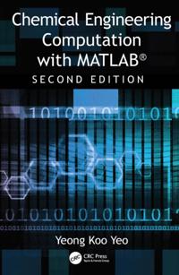 Chemical Engineering Computation with MATLABA(R)