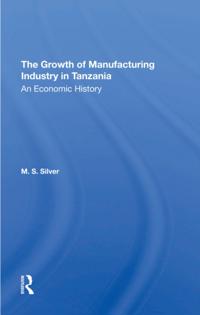 Growth Of The Manufacturing Industry In Tanzania