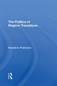Politics Of Regime Transitions