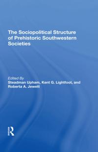 Sociopolitical Structure Of Prehistoric Southwestern Societies