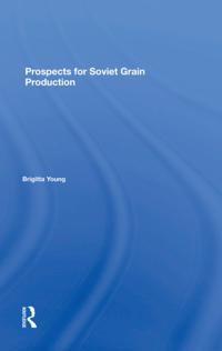 Prospects For Soviet Grain Production