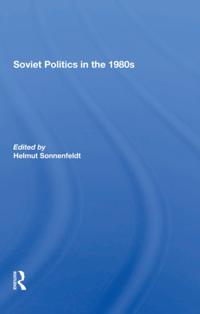 Soviet Politics In The 1980s