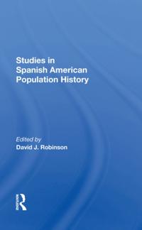 Studies In Spanishamerican Population History