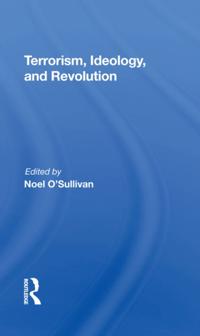 Terrorism, Ideology And Revolution