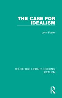 Routledge Library Editions: Idealism