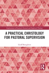 Explorations in Practical, Pastoral and Empirical Theology