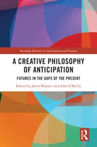 Routledge Research in Anticipation and Futures