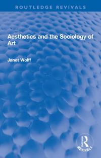 Aesthetics and the Sociology of Art