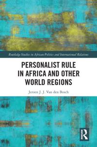 Personalist Rule in Africa and Other World Regions