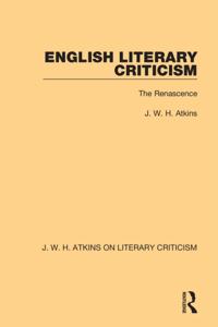 J. W. H. Atkins on Literary Criticism