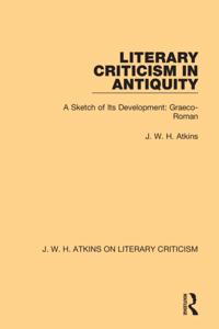 J. W. H. Atkins on Literary Criticism