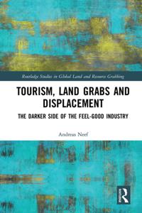 Routledge Studies in Global Land and Resource Grabbing