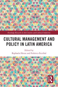 Cultural Management and Policy in Latin America