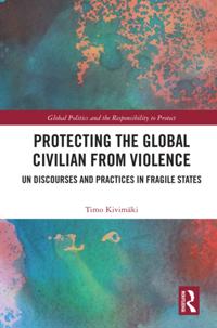 Global Politics and the Responsibility to Protect