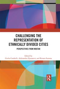 Challenging the Representation of Ethnically Divided Cities