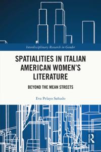 Spatialities in Italian American Women's Literature