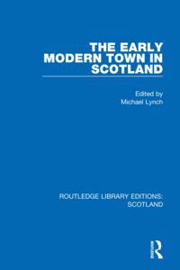 Routledge Library Editions: Scotland