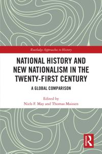 National History and New Nationalism in the Twenty-First Century