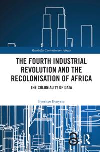 Fourth Industrial Revolution and the Recolonisation of Africa
