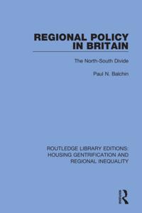 Routledge Library Editions: Housing Gentrification and Regional Inequality