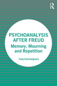 Psychoanalysis After Freud
