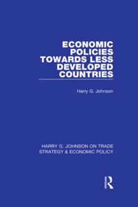 Harry G. Johnson on Trade Strategy & Economic Policy