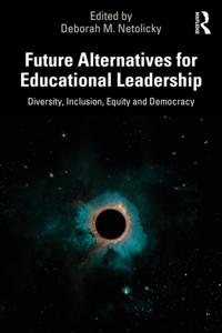 Future Alternatives for Educational Leadership