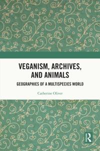Veganism, Archives, and Animals