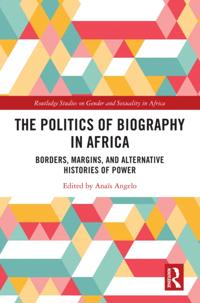 Politics of Biography in Africa