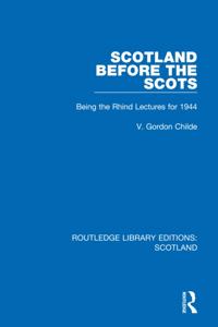 Routledge Library Editions: Scotland