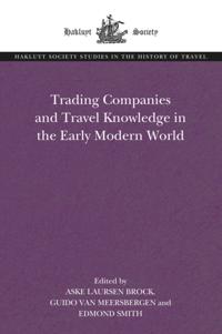 Trading Companies and Travel Knowledge in the Early Modern World