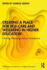 Wellbeing and Self-care in Higher Education