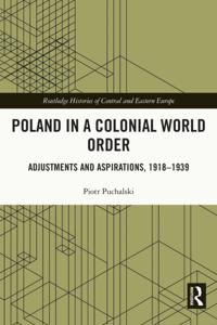 Routledge Histories of Central and Eastern Europe