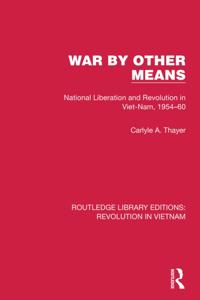 Routledge Library Editions: Revolution in Vietnam