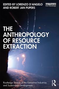 Routledge Studies of the Extractive Industries and Sustainable Development