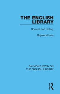 Raymond Irwin on the English Library