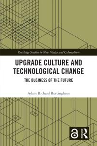 Routledge Studies in New Media and Cyberculture