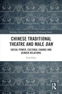 Chinese Traditional Theatre and Male Dan