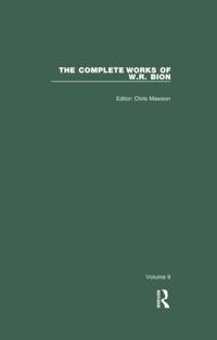 The Complete Works of W.R. Bion