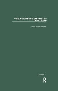 The Complete Works of W.R. Bion