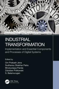 Advances in IoT, Robotics, and Cyber Physical Systems for Industrial Transformation