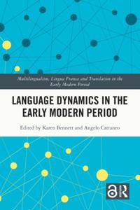 Multilingualism, Lingua Franca and Translation in the Early Modern Period