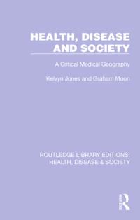 Routledge Library Editions: Health, Disease and Society