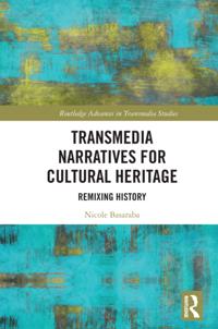 Routledge Advances in Transmedia Studies
