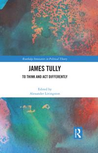 Routledge Innovators in Political Theory